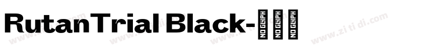 RutanTrial Black字体转换